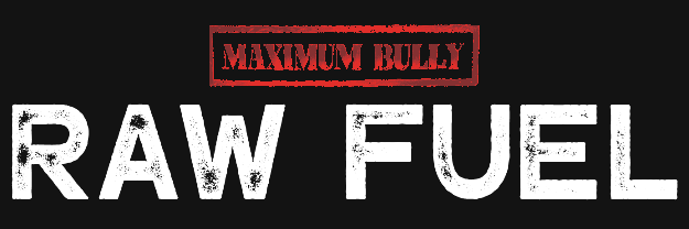 Maximum Bully Raw Fuel Header